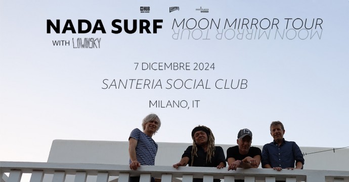 Nada Surf: annunciati i Lowinsky in apertura nella loro unica data italiana